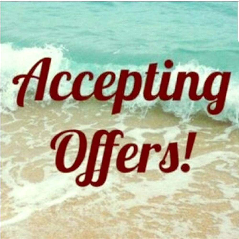 ALL Reasonable Offers Accepted!